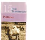 Pallieter Felix Timmermans 190 blz, Livres, Comme neuf, Enlèvement ou Envoi