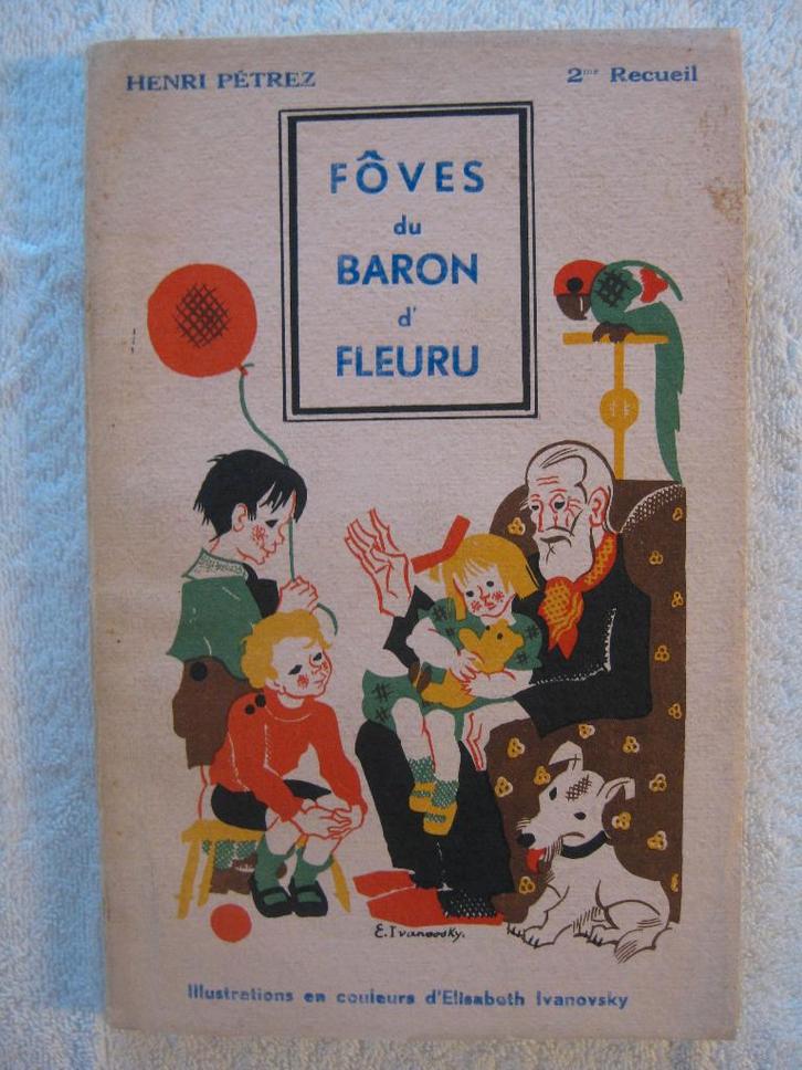 Fleurus Petrez Sottiaux Ivanovsky – 1938 – rare et dédicacé, Boeken, Geschiedenis | Nationaal, Gelezen, Ophalen of Verzenden