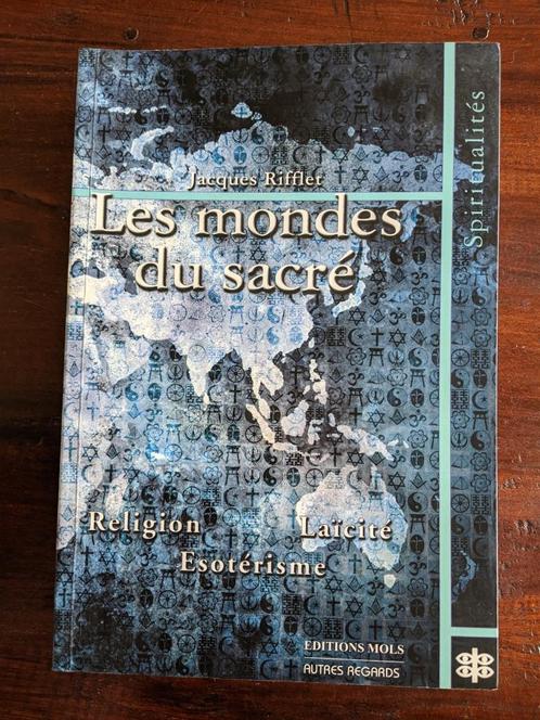 LES MONDES DU SACRE - Jacques Rifflet, Livres, Histoire mondiale, Comme neuf, Autres régions, Enlèvement ou Envoi