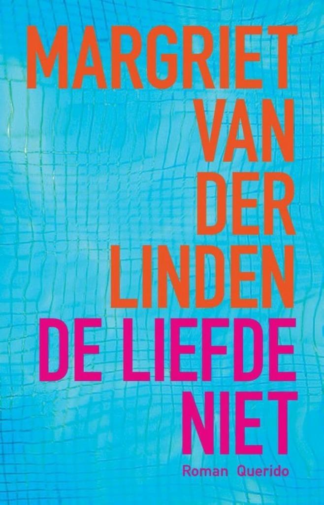 Te Koop Boek DE LIEFDE NIET Margriet van der Linden, Boeken, Romans, Zo goed als nieuw, Nederland, Ophalen of Verzenden