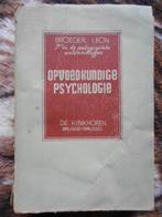 opvoedkundige psychologie Broeder Leon 1943 De Kinkhoren, Boeken, Ophalen of Verzenden, Gelezen, Broeder Leon