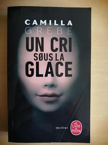 Un cri sous la glace de Camilla Grebe beschikbaar voor biedingen