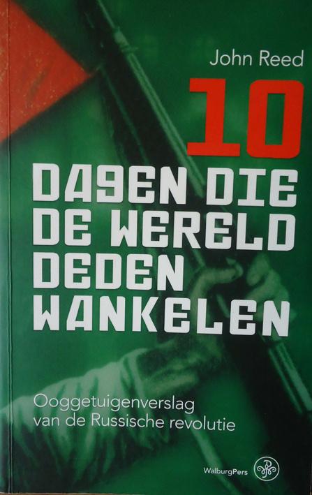 10 dagen die de wereld deden wankelen. Ooggetuigen van de Ru, Ophalen of Verzenden