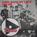 Darts - Come back me love, Cd's en Dvd's, 7 inch, Single, Ophalen of Verzenden, Zo goed als nieuw