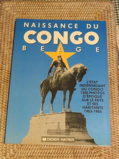 Naissance du Congo belge, Boeken, Geschiedenis | Wereld, Zo goed als nieuw, Ophalen of Verzenden