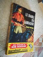 Bob Morane (Le diable du labrador)., H. Vernes., Utilisé, Enlèvement ou Envoi