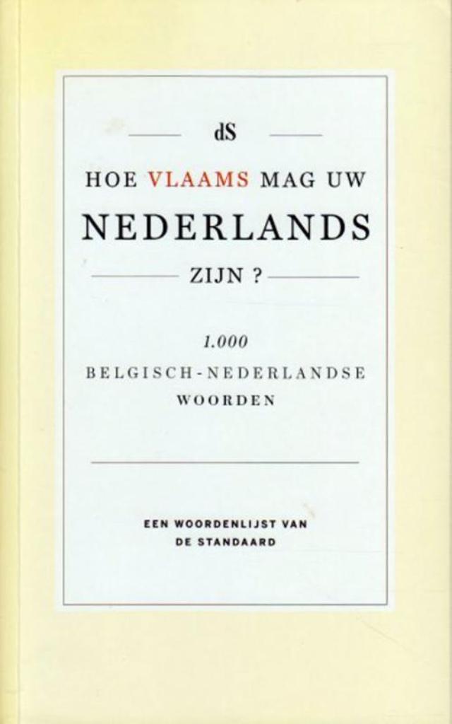 “Hoe Vlaams mag uw Nederlands zijn ?”, Boeken, Woordenboeken, Nieuw, Nederlands, Ophalen of Verzenden
