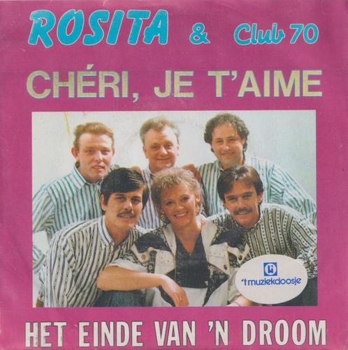 Rosita & Club 70 – Chéri, je t”aime - Single, CD & DVD, Vinyles Singles, Utilisé, Single, En néerlandais, 7 pouces, Enlèvement ou Envoi