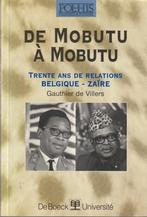 De Mobutu à Mobutu Trente ans de relations Belgique-Zaïre Ga, Livres, Comme neuf, Afrique, Gauthier de Villers, Enlèvement ou Envoi