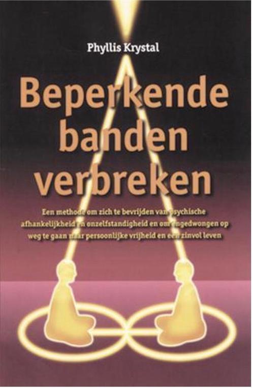 Beperkende banden verbreken, Phyllis Krystal, Boeken, Psychologie, Ophalen