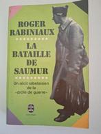 WOII: Roger Rabiniaux - la bataille de Saumur, Ophalen of Verzenden, Zo goed als nieuw