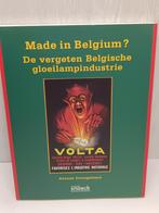 Made in Belgium de vergeten belgische gloeilampenindustrie, Boeken, Ophalen of Verzenden, Zo goed als nieuw