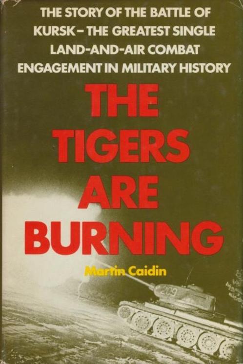 (a496) The Tigers are burning, Boeken, Oorlog en Militair, Gelezen, Verzenden