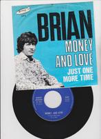 Brian  – Money And Love   1969, Enlèvement ou Envoi, Single, Utilisé, Pop