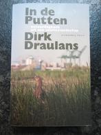 In de putten Dirk Draulans, Ophalen of Verzenden, Zo goed als nieuw