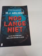 Nog lange niet, Europa overig, M J ARLIDGE, Ophalen of Verzenden, Zo goed als nieuw
