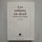 LES ENFANTS EN DEUIL : PORTRAITS DU CHAGRIN de M Hanus, B.-M, Boeken, Psychologie, Ophalen of Verzenden, Zo goed als nieuw, Klinische psychologie