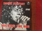 Single van Roger Daltrey: Walking the dog, Rock en Metal, Gebruikt, Ophalen of Verzenden, 7 inch