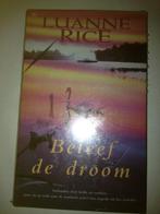 Luanne Rice - Beleef de droom, Boeken, Ophalen of Verzenden, Zo goed als nieuw