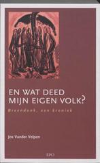 EN WAT DEED MIJN EIGEN VOLK? Jos Vander Velpen, Jos Vander Velpen, Ophalen of Verzenden, 20e eeuw of later, Gelezen