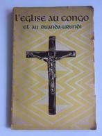 L’ église au Congo et au Ruanda-Urundi, Livres, Religion & Théologie, Enlèvement ou Envoi, Christianisme | Catholique