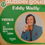 Eddy Wally - cherie - als marktkramer ben ik geboren, Cd's en Dvd's, Ophalen of Verzenden, Zo goed als nieuw, Levenslied of Smartlap