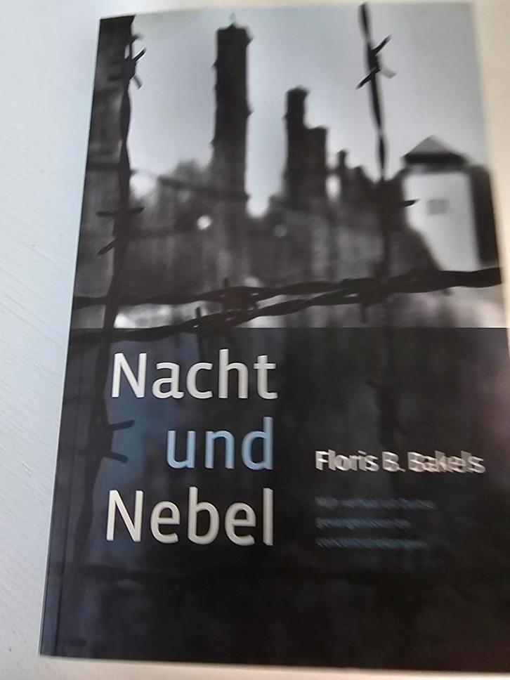 F.B. Bakels - Nacht und Nebel, Boeken, Oorlog en Militair, Zo goed als nieuw, Ophalen of Verzenden