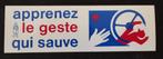 Autocollant GESTE QUI SAUVE avec logo Crédit Communal, Collections, Enlèvement ou Envoi, Comme neuf, Société ou Association