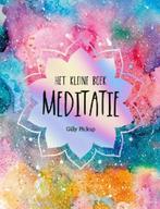 Het kleine boek meditatie - Gilly Pickup, Ophalen of Verzenden