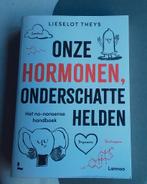 Onze hormonen, onderschatte helden dr Lieselot Theys, Boeken, Ophalen, Gelezen