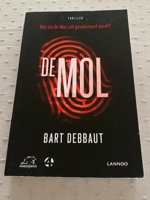 De Mol ( Bart Debbaut ) thriller, Boeken, Thrillers, Ophalen of Verzenden