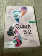 Quark 5.2, Boeken, Schoolboeken, ASO, Ophalen of Verzenden, Zo goed als nieuw, Natuurkunde