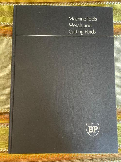 Machine tools, metals and cutting fluids BP book (+/- 1990), Articles professionnels, Machines & Construction | Travail du métal