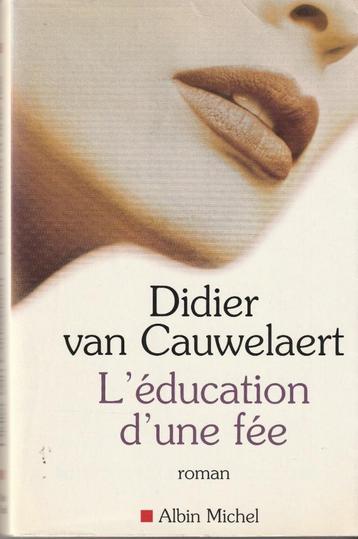 L' éducation d'une fée roman Didier van Cauwelaert