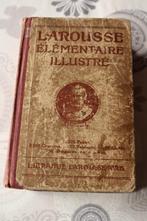 LAROUSSE ELEMENTAIRE ILLUSTRE - 1930 - bon état - 1275 pages, Antiquités & Art, Antiquités | Livres & Manuscrits, Enlèvement ou Envoi