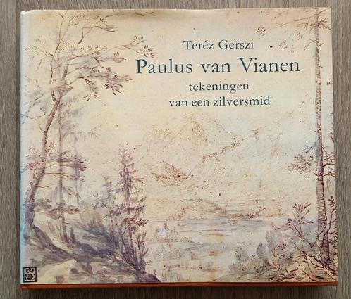 Paulus van Vianen Tekeningen van een zilversmid, Livres, Art & Culture | Arts plastiques, Utilisé, Peinture et dessin, Enlèvement ou Envoi