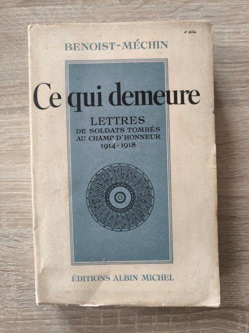 Ce qui demeure : lettres de soldats tombés au champ d'honneu, Boeken, Oorlog en Militair, Gelezen, Algemeen, Voor 1940, Ophalen of Verzenden