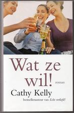 Wat ze wil! - Cathy Kelly, Livres, Chick lit, Cathy Kelly, Utilisé, Enlèvement ou Envoi