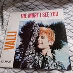 vinyl (maxi 45T) valli "the more i see you", CD & DVD, Vinyles | Pop, Utilisé, Enlèvement ou Envoi, 1980 à 2000