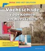 Vochtschade voorkomen en herstellen / Bernard Serexhe, Livres, Maison & Jardinage, Comme neuf, Enlèvement ou Envoi