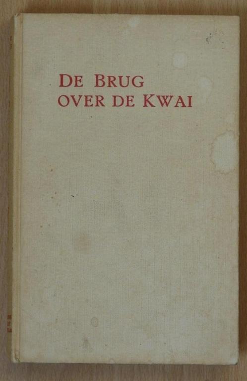 Boek De Brug over de Kwai, Le pont de la riviere Kwai, 1961., Livres, Guerre & Militaire, Utilisé, Général, Deuxième Guerre mondiale