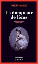 Camilla Lackberg - Le dompteur de lions, Verzenden, Zo goed als nieuw, Camilla Lackberg