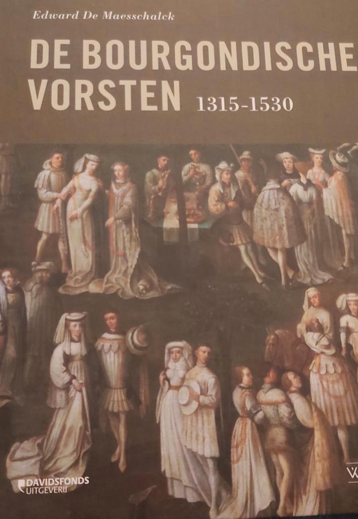 Edward de Maesschalck - De Bourgondische vorsten, Boeken, Geschiedenis | Wereld, Ophalen of Verzenden