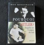 Pourquoi Hitler ? (Ron Rosenbaum) - L' origine du mal, Ophalen of Verzenden, 20e eeuw of later, Gelezen, Europa