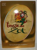 Reclamebord brugse zot, Collections, Efteling, Enlèvement
