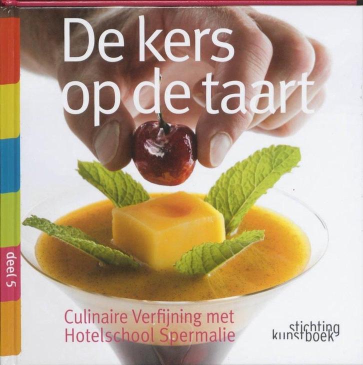 De kers op de taart - Hotelschool Spermalie - 9789058563477, Livres, Livres de cuisine, Comme neuf, Enlèvement ou Envoi