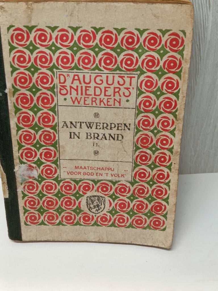 Antwerpen in Brand deel II August Snieders, Ophalen of Verzenden, Gelezen