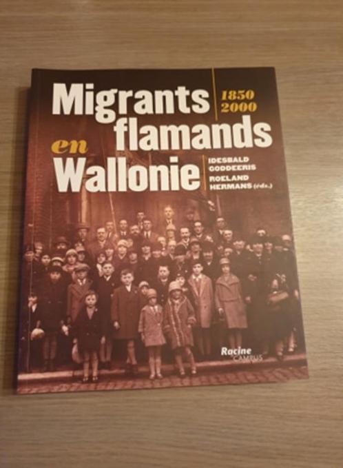 (MIGRATION) Migrants flamands en Wallonie 1850-2000., Livres, Histoire nationale, Neuf, Enlèvement ou Envoi