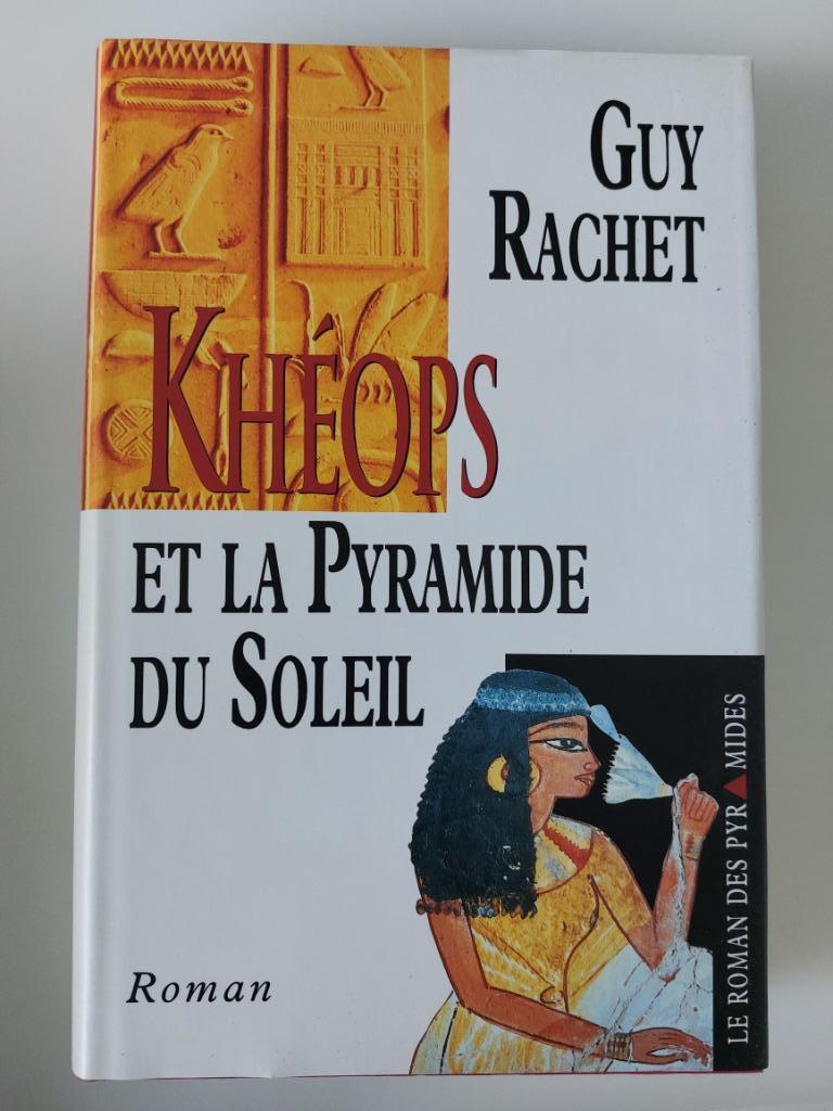 Cheops en de Piramide van de Zon, Guy Rachet, Ophalen of Verzenden, Zo goed als nieuw