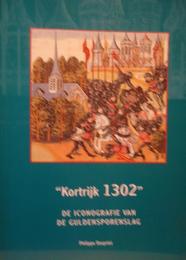 "Kortrijk 1302 ". De iconografie van de Guldensporenslag, Boeken, Geschiedenis | Nationaal, Ophalen of Verzenden